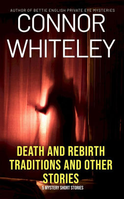 Death and Rebirth Traditions and Other Stories