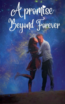 A Promise Beyond Forever