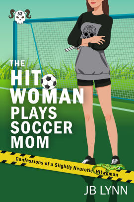 The Hitwoman Plays Soccer Mom