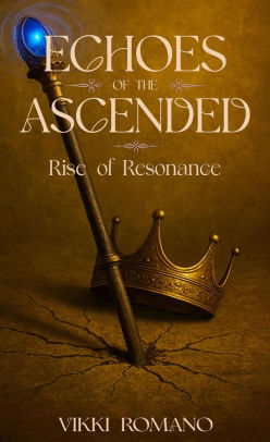 Echoes of the Ascended: Rise of Resonance