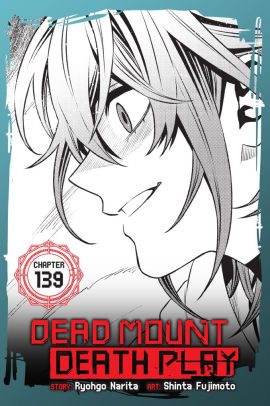 Dead Mount Death Play, Chapter 139