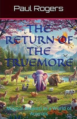 The Return of The Truemore