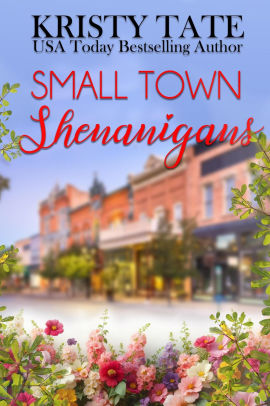 Small Town Shenanigans