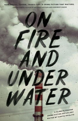 On Fire and Under Water