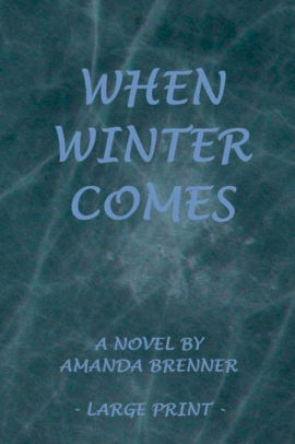 When Winter Comes