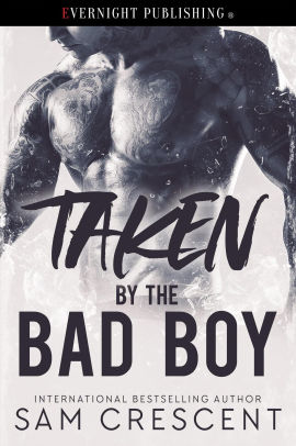 Taken by the Bad Boy