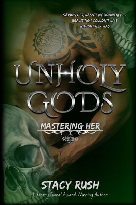 Unholy Gods: Mastering Her