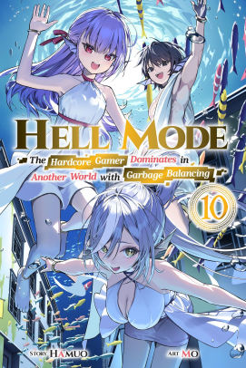 Hell Mode, Vol. 10: The Hardcore Game Dominates in Another World with Garbage Balancing