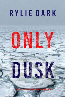 Only Dusk