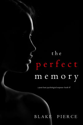 The Perfect Memory
