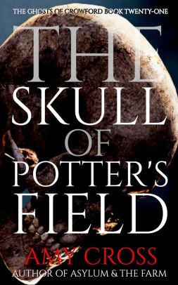 The Skull of Potter's Field