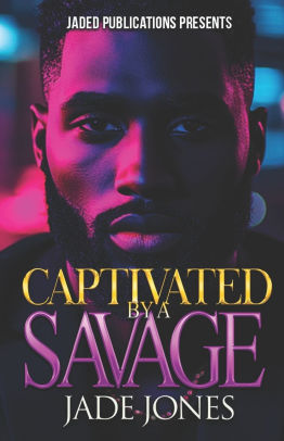 Captivated by a Savage