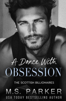 A Dance with Obsession