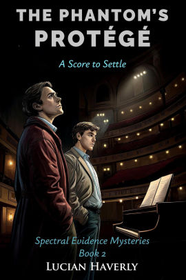 The Phantom's Protege: A Score to Settle