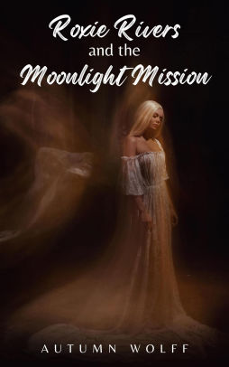 Roxie Rivers and the Moonlight Mission