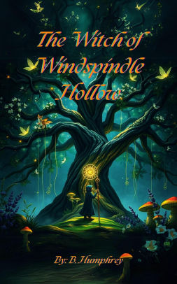 The Witch Of Windspindle Hollow
