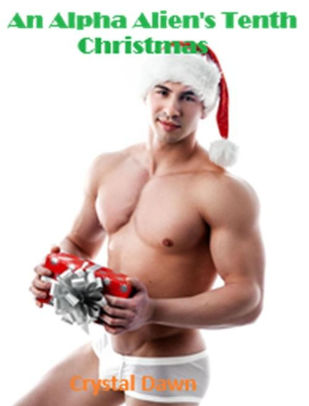An Alpha Alien's Tenth Christmas