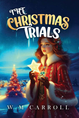 The Christmas Trials William