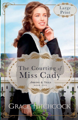 The Courting of Miss Cady