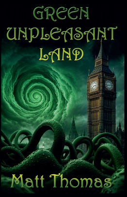 Green Unpleasant Land