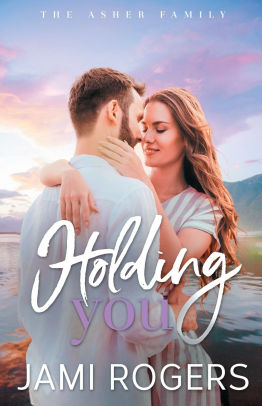 Holding You