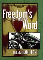Cover of Freedom's Just Another Word by Dakota Hamilton