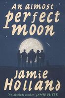 Cover of An Almost Perfect Moon by Jamie Holland