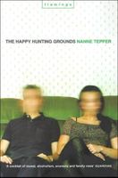 Cover of Happy Hunting Grounds by Nanne Tepper