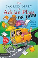 The Sacred Diary of Adrian Plass, on Tour Aged Far Too Much to Be Put on the Front Cover of a Book