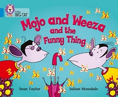 Mojo and Weeza and the Funny Thing