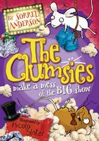 The Clumsies Make a Mess of the Big Show