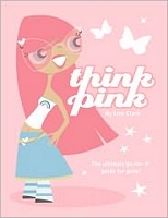 Cover of Think Pink by Lisa Clark