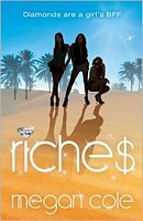 Cover of Riches: Snog, Steal and Burn by Megan Cole
