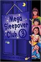 Mega Sleepover 3