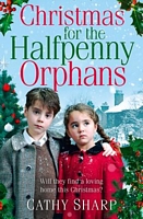 Christmas for the Halfpenny Orphans