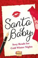Santa Baby: Sexy Reads For Cold Winter Nights