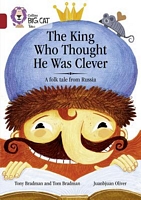 The King Who Thought He Was Clever