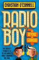 Cover of Radio Boy and the Revenge of Grandad by Christian O'Connell