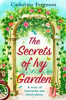 Cover of The Secrets of Ivy Garden by Catherine Ferguson