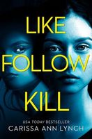 Like, Follow, Kill