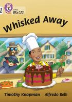 Whisked Away!