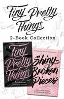 Tiny Pretty Things and Shiny Broken Pieces