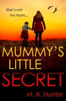 Mummy?s Little Secret