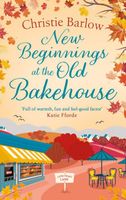 New Beginnings at the Old Bakehouse