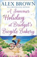 A Summer Holiday at Bridget's Bicycle Bakery