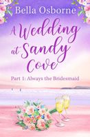 A Wedding at Sandy Cove: Part 1