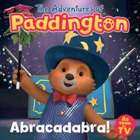 The Adventures of Paddington - Abracadabra!