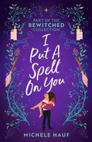 Bewitched: I Put A Spell On You