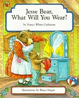 Jesse Bear, What Will You Wear?