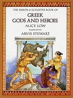 The Simon & Schuster Book of Greek Gods and Heroes